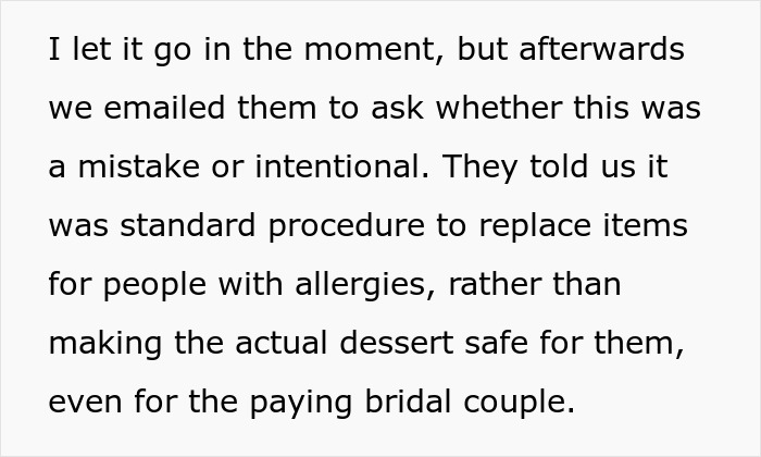 Text discussing wedding vendors' procedure to replace dessert items for allergy sufferers instead of making the dessert safe. Text discussing wedding vendors' procedure to replace dessert items for allergy sufferers instead of making the dessert safe.