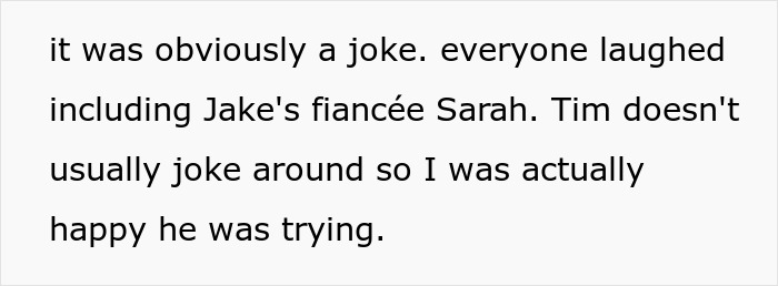 Text excerpt about a man joking with his brother-in-law and the reaction of others including the fiancee. Text excerpt about a man joking with his brother-in-law and the reaction of others including the fiancee.