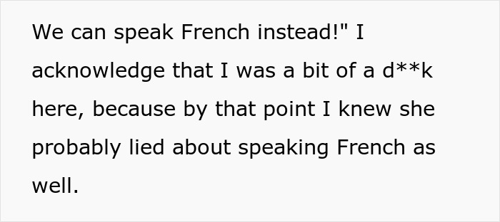 Text excerpt showing a woman admitting she challenged a colleague who lied about speaking French well. Text excerpt showing a woman admitting she challenged a colleague who lied about speaking French well.