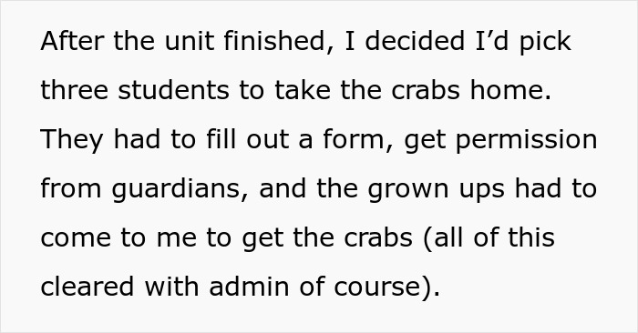 Text discussing a teacher giving hermit crabs to students with guardian permission and administrative clearance. Text discussing a teacher giving hermit crabs to students with guardian permission and administrative clearance.