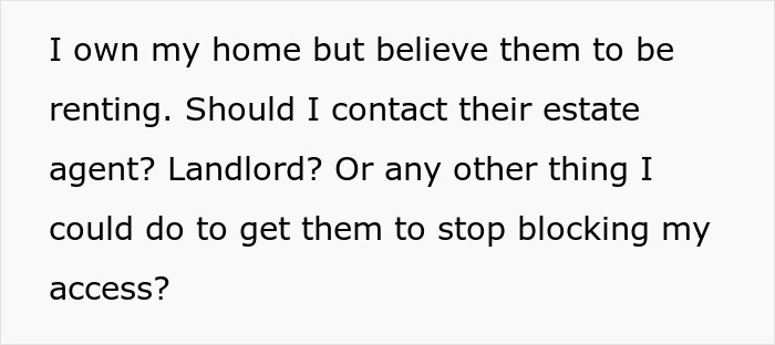 Text showing a homeowner asking for advice on stopping a male Karen from blocking their driveway access repeatedly.