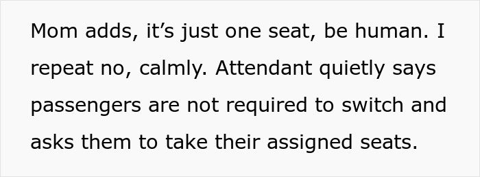 Text about a passenger refusing to swap plane seats while rude family tries to bully her, causing conflict. Text about a passenger refusing to swap plane seats while rude family tries to bully her, causing conflict.