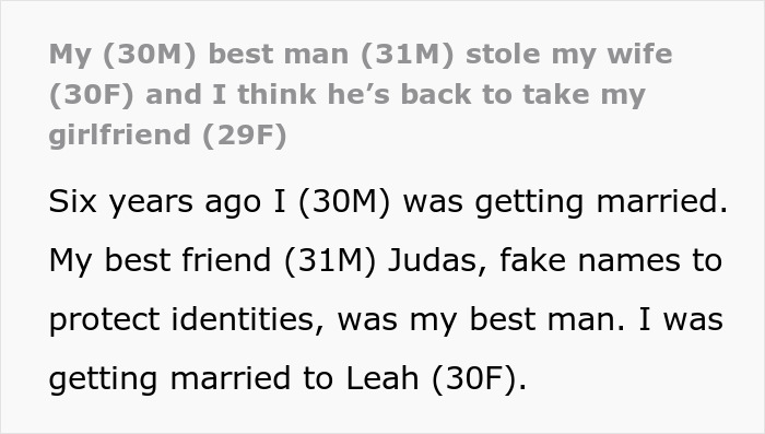 Text excerpt describing a man discovering his best man cheated with his ex-wife and fearing he targets his girlfriend. Text excerpt describing a man discovering his best man cheated with his ex-wife and fearing he targets his girlfriend.