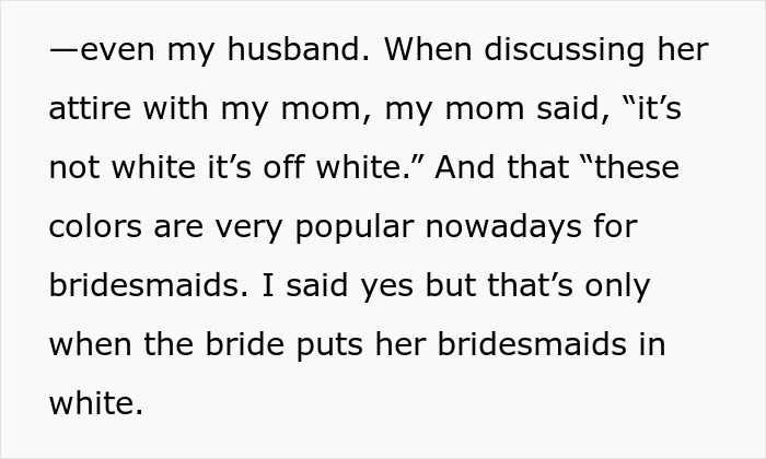 Text excerpt discussing bride's upset over cousin wearing long white dress approved by her mom at wedding. Text excerpt discussing bride's upset over cousin wearing long white dress approved by her mom at wedding.