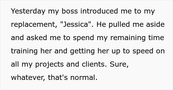 Text on screen describing a boss asking an employee to train their replacement despite company claims it can’t afford raises. Text on screen describing a boss asking an employee to train their replacement despite company claims it can’t afford raises.