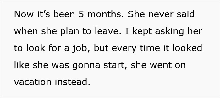 Text describing a homeless friend mooching off a couple for five months without plans to leave or find a job. Text describing a homeless friend mooching off a couple for five months without plans to leave or find a job.