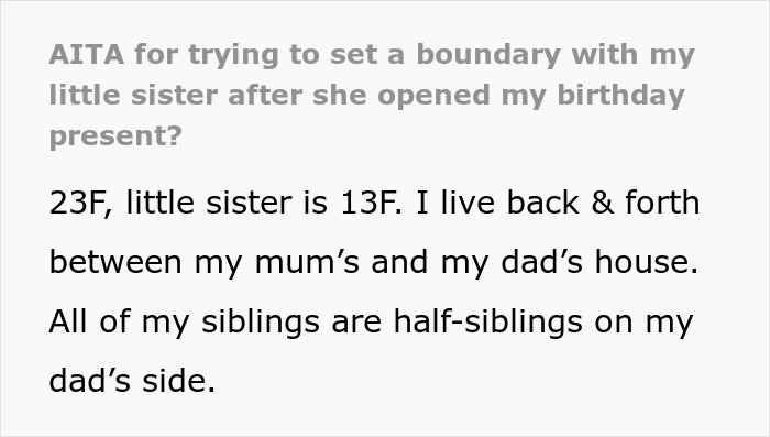 Text post about a 13-year-old stepsister opening gifts without permission and family conflict over setting boundaries.