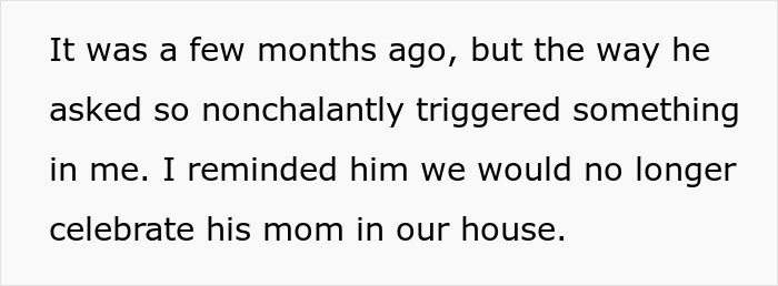 Text excerpt about MIL ruining birthday by being a no-show and DIL refusing future celebrations in their house. Text excerpt about MIL ruining birthday by being a no-show and DIL refusing future celebrations in their house.