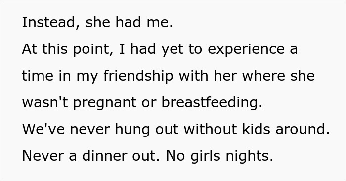 Text from a personal story about a friendship affected by kids and parenting, describing lack of time for girls nights or dinners out. Text from a personal story about a friendship affected by kids and parenting, describing lack of time for girls nights or dinners out.
