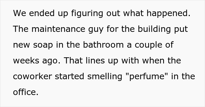 Text explaining how a coworker sensitive to smells noticed perfume after new soap was put in office bathrooms.