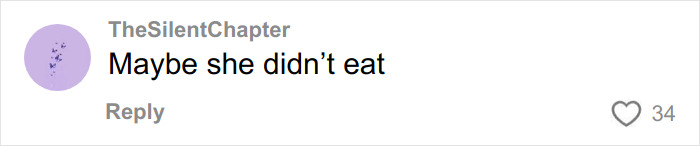 Comment saying maybe she didn’t eat, reacting to Bella Hadid revealing how much her Victoria’s Secret angel wings weighed. Comment saying maybe she didn’t eat, reacting to Bella Hadid revealing how much her Victoria’s Secret angel wings weighed.