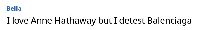 Comment text on screen saying I love Anne Hathaway but I detest Balenciaga, related to best and worst celebrity looks at Paris Fashion Week 2025.
