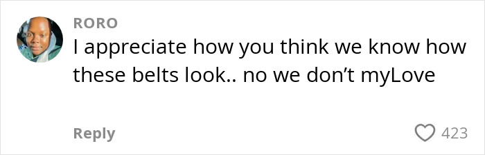 Comment from user RORO discussing the appearance of belts, highlighting differing opinions on luxury fashion items. Comment from user RORO discussing the appearance of belts, highlighting differing opinions on luxury fashion items.
