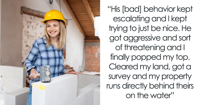 Neighbor Keeps Using Lady’s Property, She Has Had Enough, Blocks Their Water View