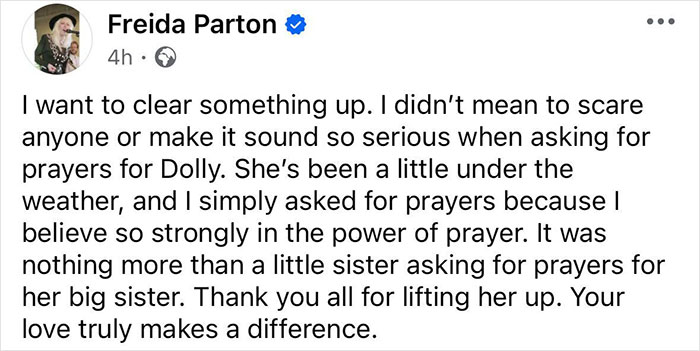 Facebook post by Dolly Parton's sister Freida Parton asking for prayers for the singer amid her health struggles. Facebook post by Dolly Parton's sister Freida Parton asking for prayers for the singer amid her health struggles.