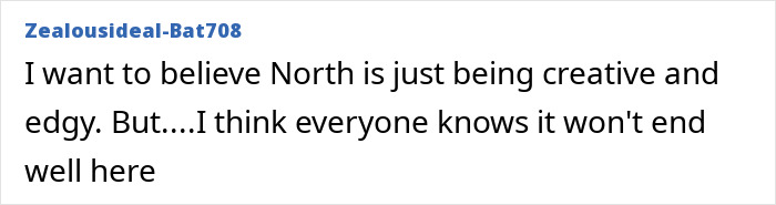 Comment text about North’s online life concerns, reflecting Kanye West’s warning and her alarming new look. Comment text about North’s online life concerns, reflecting Kanye West’s warning and her alarming new look.
