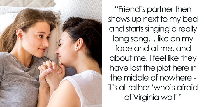Woman Visits Friend Abroad, Wants To Go Home ASAP After Friend’s Wife Starts Serenading Her