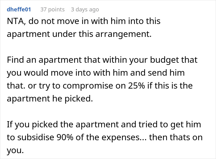 Comment advising against moving in with rich boyfriend demanding equal split rent, suggesting finding affordable apartment or compromise. Comment advising against moving in with rich boyfriend demanding equal split rent, suggesting finding affordable apartment or compromise.