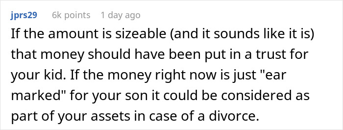 Comment discussing the importance of trust funds and inheritance in family financial disputes involving a stepson. Comment discussing the importance of trust funds and inheritance in family financial disputes involving a stepson.