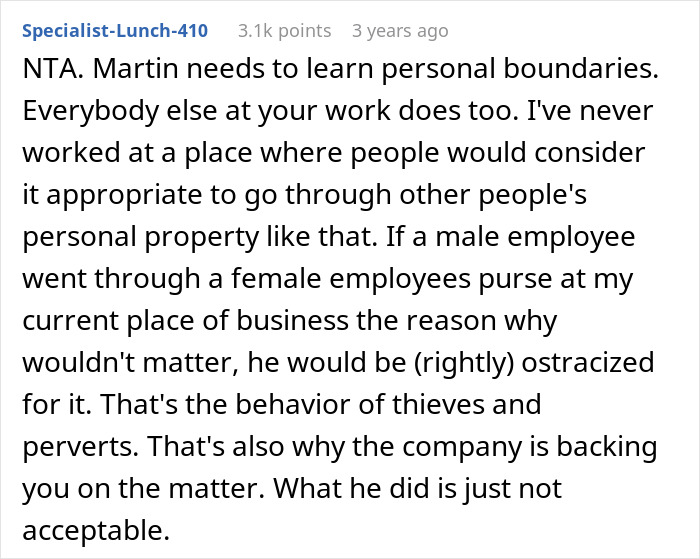 Reddit comment discussing coworker snooping in woman's purse and company backing her after reporting him. Reddit comment discussing coworker snooping in woman's purse and company backing her after reporting him.