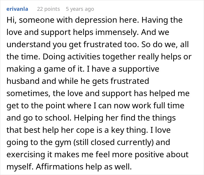 Comment from a user with depression sharing how love, support, and activities help manage frustration and improve coping. Comment from a user with depression sharing how love, support, and activities help manage frustration and improve coping.