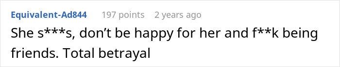Comment discussing betrayal after man learns fiancée is in love with her friend, calling it total betrayal. Comment discussing betrayal after man learns fiancée is in love with her friend, calling it total betrayal.