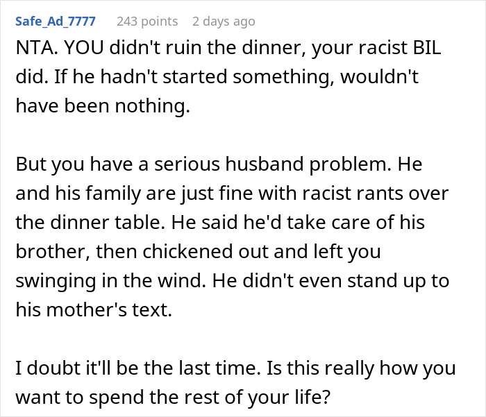 Comment discussing racist slurs made by BIL at dinner and family tensions over handling the situation. Comment discussing racist slurs made by BIL at dinner and family tensions over handling the situation.