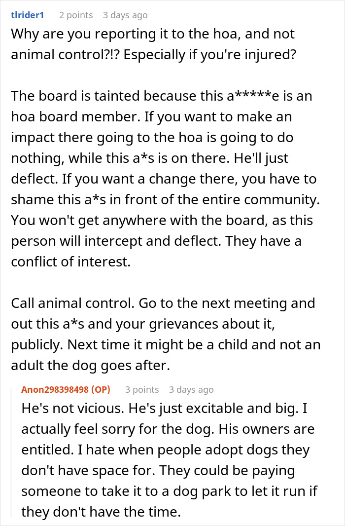 Online discussion about HOA board member not following pet ownership rules and neighbor involving police over conflict. Online discussion about HOA board member not following pet ownership rules and neighbor involving police over conflict.
