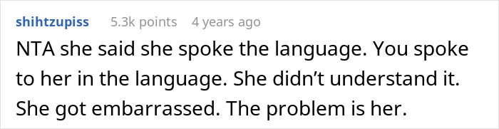 Comment explaining a situation where a woman embarrasses a new colleague by speaking to her in a language she claimed to know well. Comment explaining a situation where a woman embarrasses a new colleague by speaking to her in a language she claimed to know well.