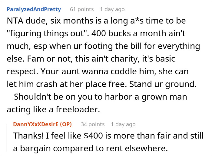 Reddit comments discussing a guy mooching off his cousin for six months and rent payment conflict at $400. Reddit comments discussing a guy mooching off his cousin for six months and rent payment conflict at $400.