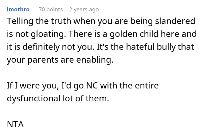 Comment discussing a golden child and family dynamics after sister gets into college of her dreams. Comment discussing a golden child and family dynamics after sister gets into college of her dreams.