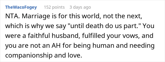 Screenshot of a Reddit comment discussing a husband's need for companionship after his dying wife told him not to date. Screenshot of a Reddit comment discussing a husband's need for companionship after his dying wife told him not to date.