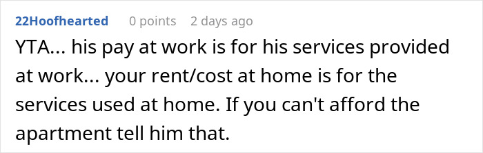 Comment discussing rent and work pay in a debate about rich boyfriend demands equal split rent girlfriend refuses. Comment discussing rent and work pay in a debate about rich boyfriend demands equal split rent girlfriend refuses.