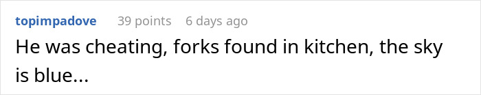 Comment discussing relationship issues with cheating and kitchen forks, related to relationship break every year topic. Comment discussing relationship issues with cheating and kitchen forks, related to relationship break every year topic.
