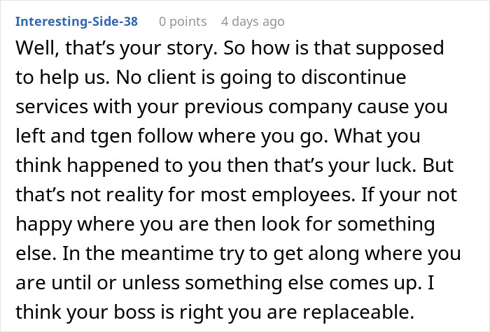Screenshot of a forum comment discussing easily replaceable employee and the loss of a big client in a workplace context. Screenshot of a forum comment discussing easily replaceable employee and the loss of a big client in a workplace context.