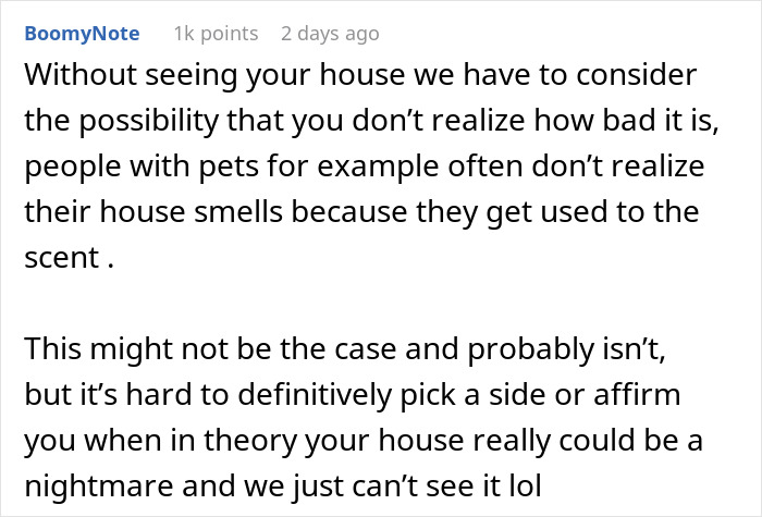 Comment discussing perceptions about messy houses and how people with pets might not notice household scents related to cleanliness. Comment discussing perceptions about messy houses and how people with pets might not notice household scents related to cleanliness.