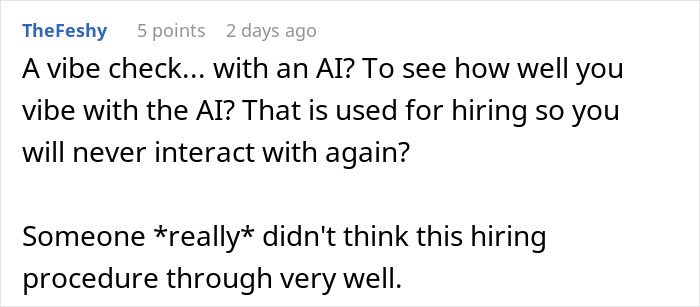 Comment discussing skepticism about AI scored job interview real-time for hiring decisions and interaction. Comment discussing skepticism about AI scored job interview real-time for hiring decisions and interaction.