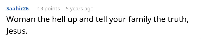 Comment text on a white background discussing a family truth moment during a reconciliation attempt involving a guy and his ex-fiancé. Comment text on a white background discussing a family truth moment during a reconciliation attempt involving a guy and his ex-fiancé.