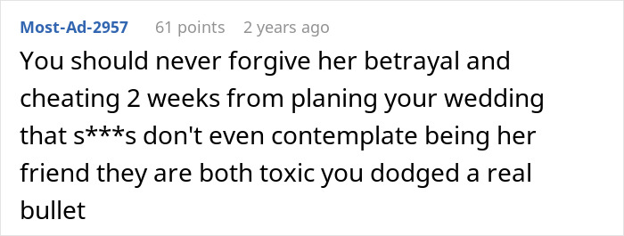 Screenshot of a forum comment discussing betrayal and toxic relationships after fiancée reveals her love for her friend. Screenshot of a forum comment discussing betrayal and toxic relationships after fiancée reveals her love for her friend.