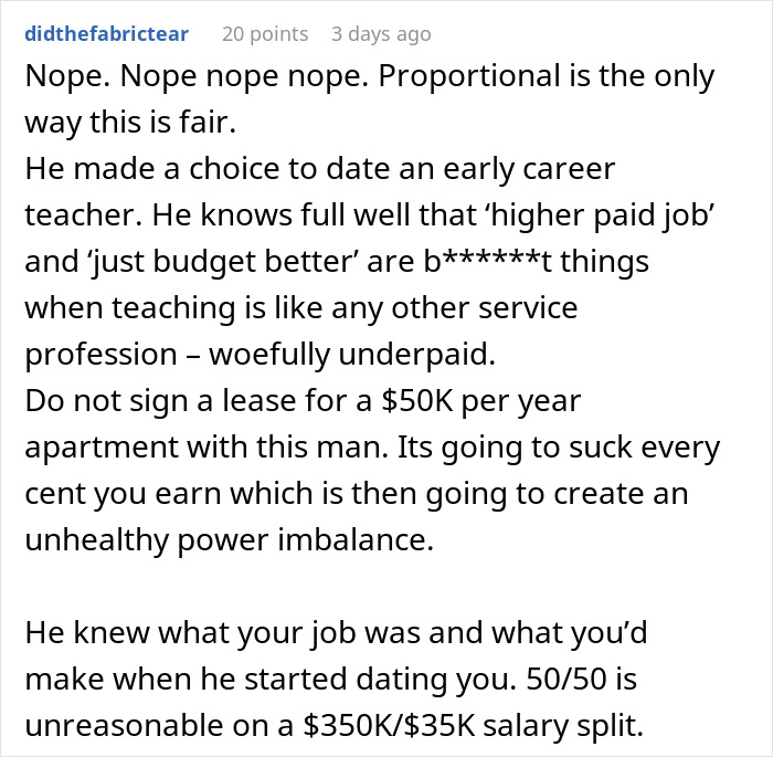 Reddit comment explaining why a rich boyfriend demanding equal split rent is unfair to his lower-paid girlfriend. Reddit comment explaining why a rich boyfriend demanding equal split rent is unfair to his lower-paid girlfriend.