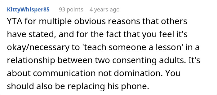 Screenshot of a Reddit comment explaining why teaching empathy by destroying a boyfriend’s phone is wrong in relationships. Screenshot of a Reddit comment explaining why teaching empathy by destroying a boyfriend’s phone is wrong in relationships.