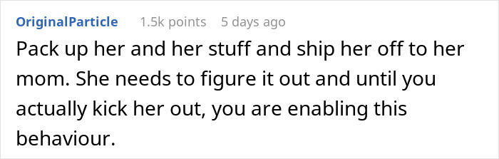 Screenshot of an online comment about a homeless friend mooching off a couple and advice to stop enabling the behavior. Screenshot of an online comment about a homeless friend mooching off a couple and advice to stop enabling the behavior.