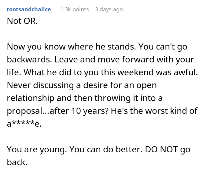 Commenter advises against open marriage after a surprise proposal with a ring, urging to leave and move forward. Commenter advises against open marriage after a surprise proposal with a ring, urging to leave and move forward.