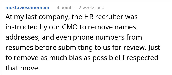 Comment about HR recruiter removing names and info from resumes to reduce bias, related to woman changing name for job offers. Comment about HR recruiter removing names and info from resumes to reduce bias, related to woman changing name for job offers.