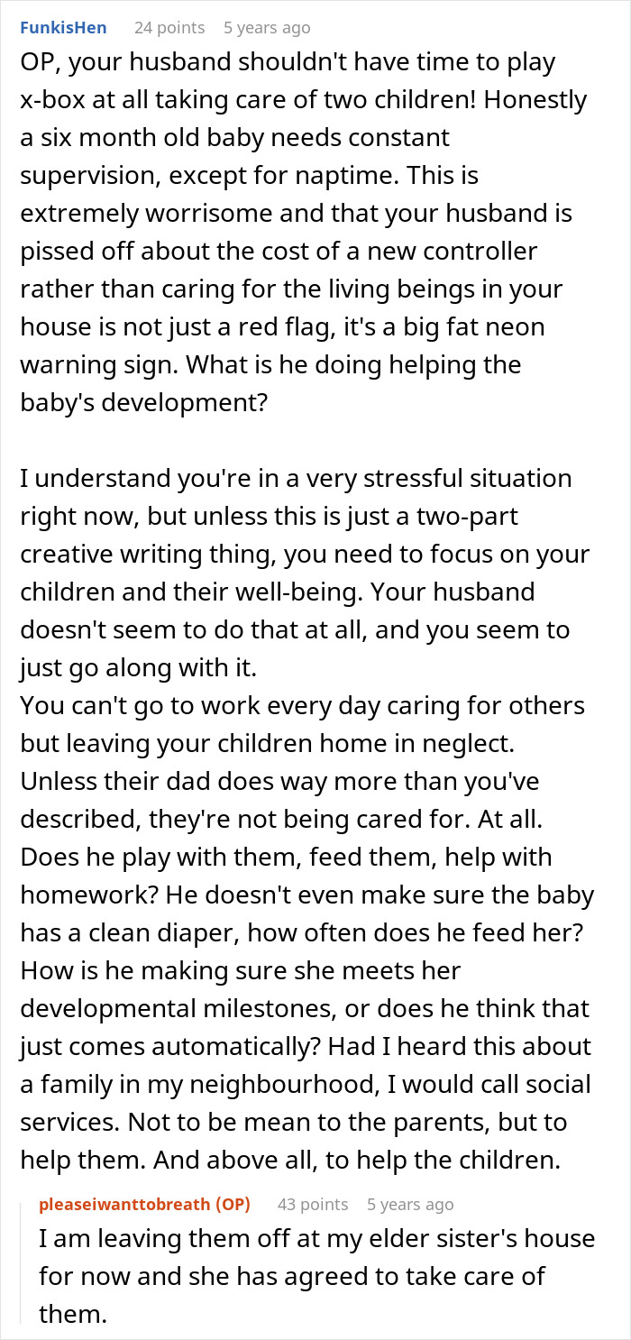 Screenshot of a Reddit comment discussing manchild playing games while children are neglected and a furious wife plans console trash day. Screenshot of a Reddit comment discussing manchild playing games while children are neglected and a furious wife plans console trash day.