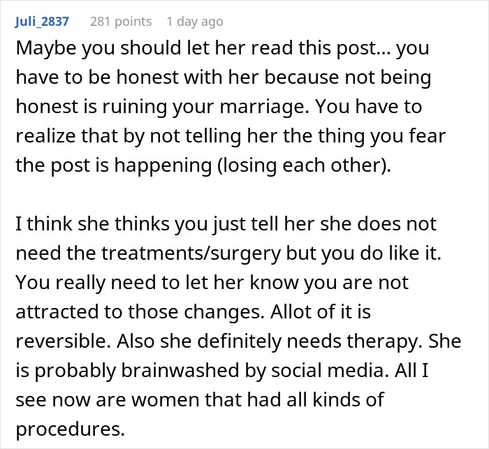 Commenter Juli_2837 advising honesty about husband being unattracted due to wife's plastic surgery and suggesting therapy and reversal options. Commenter Juli_2837 advising honesty about husband being unattracted due to wife's plastic surgery and suggesting therapy and reversal options.
