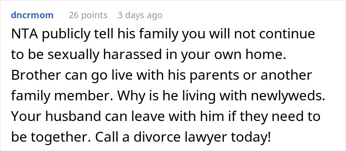 Reddit comment advising a wife to confront family and consider divorce over creepy brother-in-law situation. Reddit comment advising a wife to confront family and consider divorce over creepy brother-in-law situation.