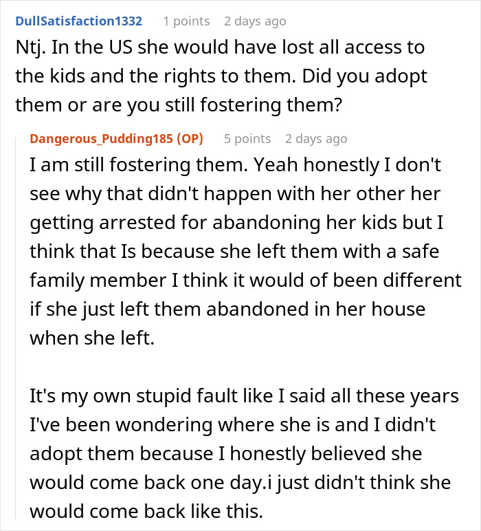 Reddit conversation about mom abandoning 2 kids with 23-year-old sister and fostering them years later. Reddit conversation about mom abandoning 2 kids with 23-year-old sister and fostering them years later.