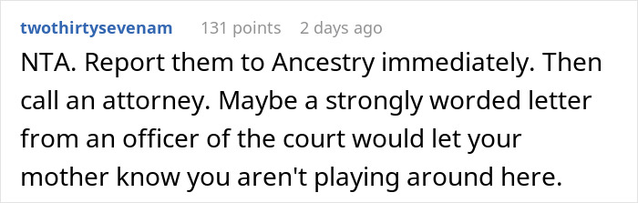 Screenshot of a user advice comment suggesting to report to Ancestry and consult an attorney about nosy mother behavior. Screenshot of a user advice comment suggesting to report to Ancestry and consult an attorney about nosy mother behavior.