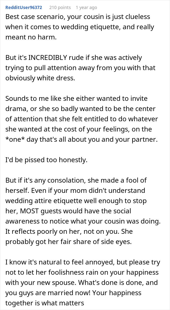 Reddit comment discussing bride horrified as cousin wears long white dress with mom's approval at wedding. Reddit comment discussing bride horrified as cousin wears long white dress with mom's approval at wedding.